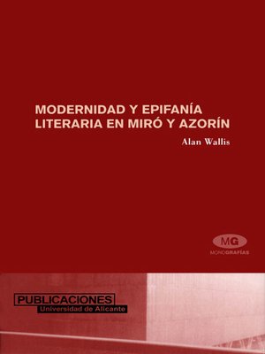 cover image of Modernidad y epifanía literaria en Miró y Azorín